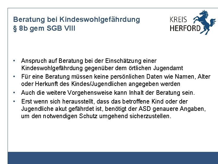 Beratung bei Kindeswohlgefährdung § 8 b gem SGB VIII • Anspruch auf Beratung bei