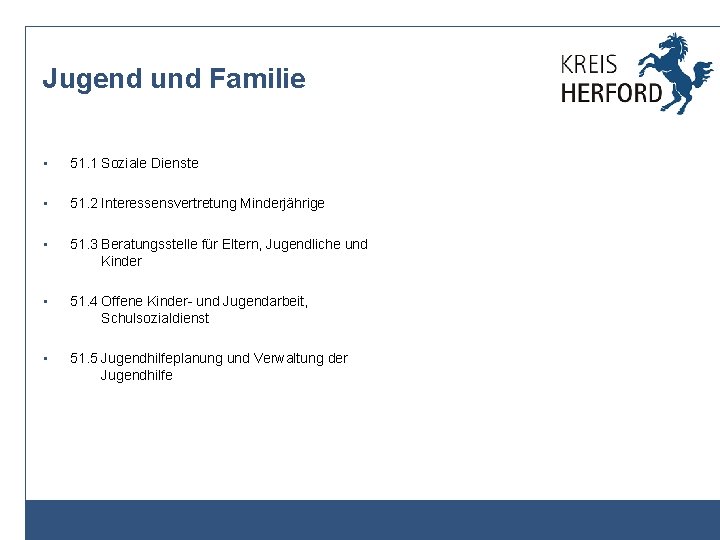 Jugend und Familie • 51. 1 Soziale Dienste • 51. 2 Interessensvertretung Minderjährige •