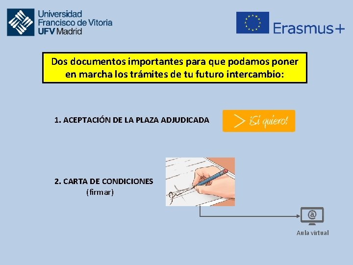 Dos documentos importantes para que podamos poner en marcha los trámites de tu futuro