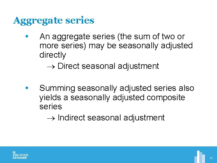 Aggregate series An aggregate series (the sum of two or more series) may be