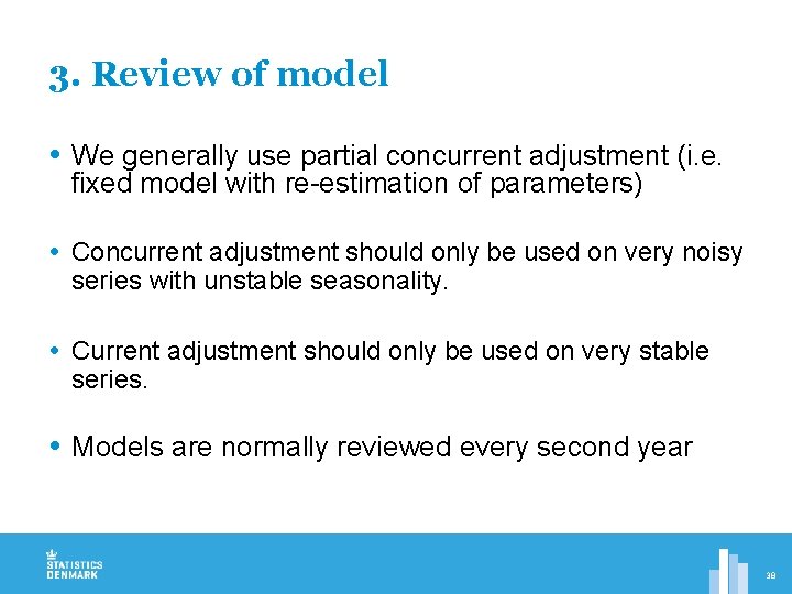 3. Review of model We generally use partial concurrent adjustment (i. e. fixed model
