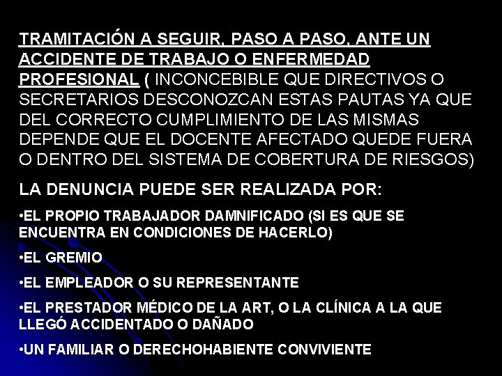 TRAMITACIÓN A SEGUIR, PASO A PASO, ANTE UN ACCIDENTE DE TRABAJO O ENFERMEDAD PROFESIONAL