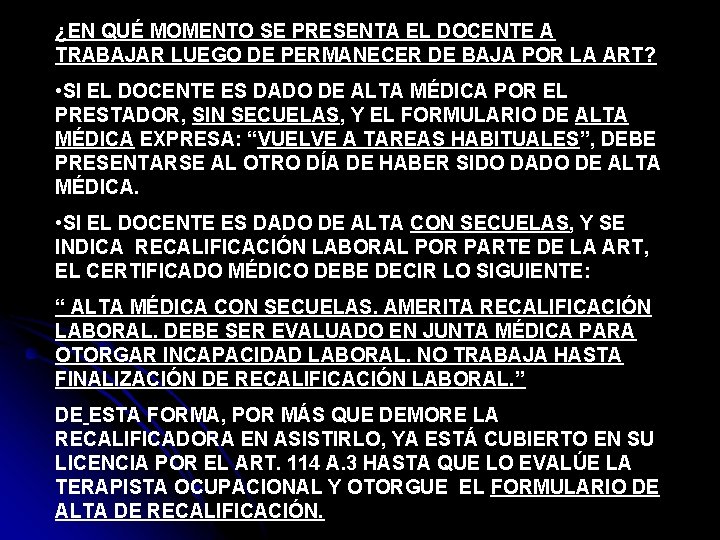 ¿EN QUÉ MOMENTO SE PRESENTA EL DOCENTE A TRABAJAR LUEGO DE PERMANECER DE BAJA