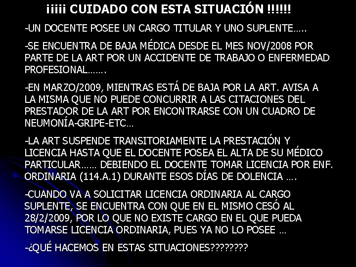 ¡¡¡¡¡ CUIDADO CON ESTA SITUACIÓN !!!!!! -UN DOCENTE POSEE UN CARGO TITULAR Y UNO