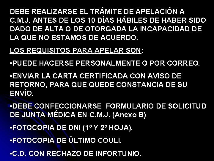 DEBE REALIZARSE EL TRÁMITE DE APELACIÓN A C. M. J. ANTES DE LOS 10