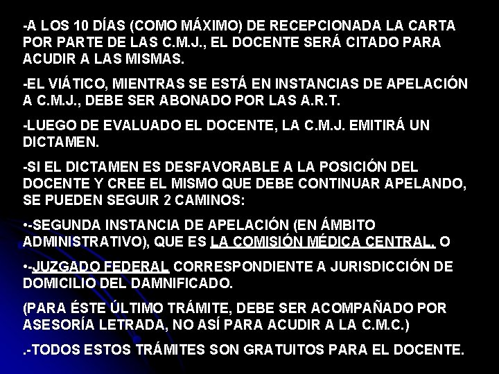 -A LOS 10 DÍAS (COMO MÁXIMO) DE RECEPCIONADA LA CARTA POR PARTE DE LAS