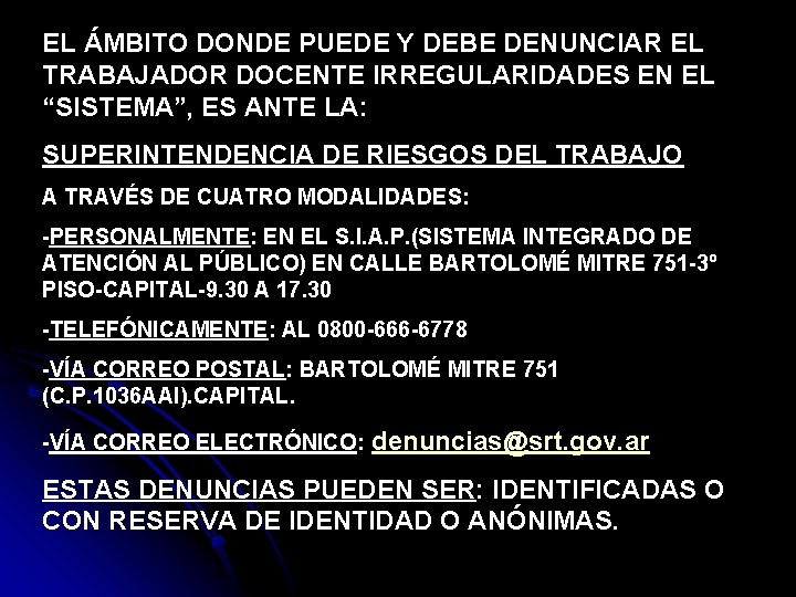 EL ÁMBITO DONDE PUEDE Y DEBE DENUNCIAR EL TRABAJADOR DOCENTE IRREGULARIDADES EN EL “SISTEMA”,