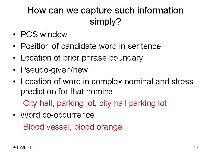 How can we capture such information simply? • • • POS window Position of