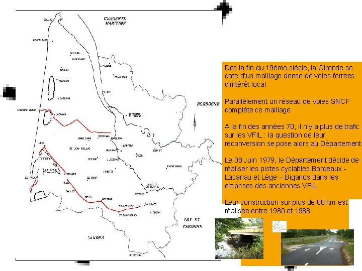 DES ANCIENNES VOIES FERREES AUX PREMIERES PISTES CYCLABLES Dès la fin du 19ème siècle,