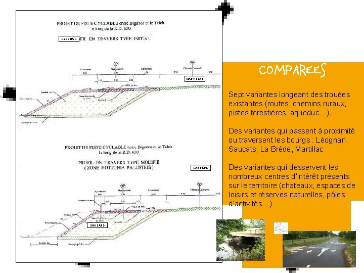 LEOGNAN MARTILLAC LEOGNAN – LABREDE: DE NOMBREUSES VARIANTES COMPAREES Sept variantes longeant des trouées