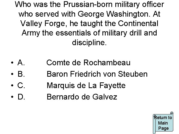 Who was the Prussian-born military officer who served with George Washington. At Valley Forge,