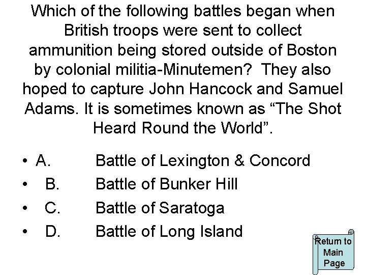 Which of the following battles began when British troops were sent to collect ammunition
