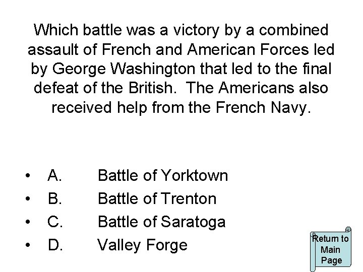 Which battle was a victory by a combined assault of French and American Forces