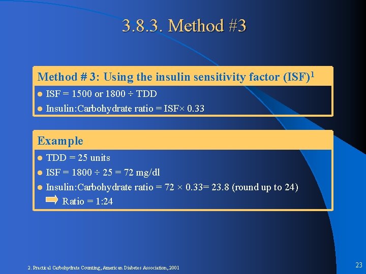 3. 8. 3. Method #3 Method # 3: Using the insulin sensitivity factor (ISF)1