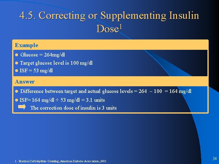 4. 5. Correcting or Supplementing Insulin Dose 1 Example l Glucose = 264 mg/dl