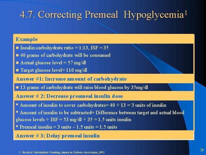 4. 7. Correcting Premeal Hypoglycemia 1 Example Insulin: carbohydrate ratio = 1: 13, ISF