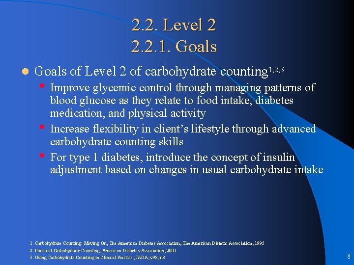 2. 2. Level 2 2. 2. 1. Goals l Goals of Level 2 of