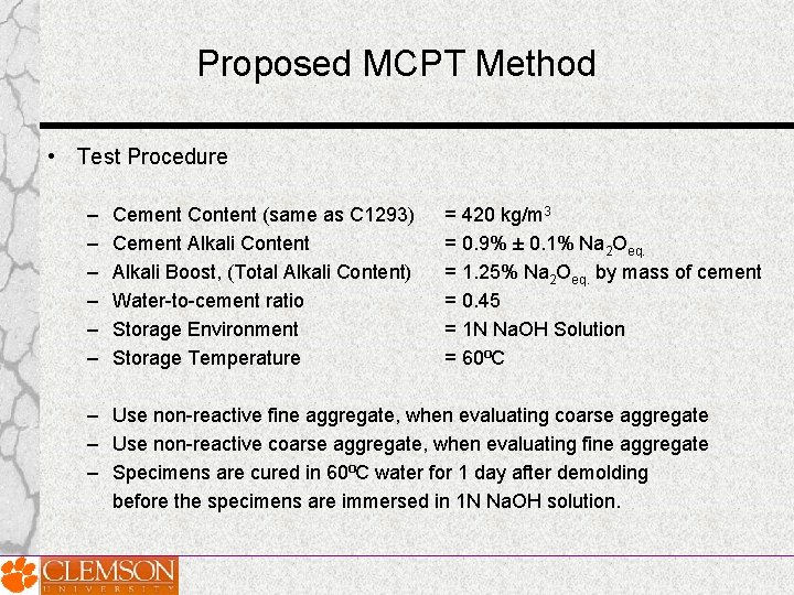 Proposed MCPT Method • Test Procedure – – – Cement Content (same as C