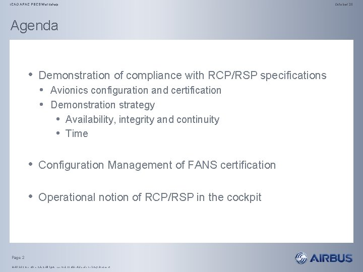 ICAO APAC PBCS Workshop Agenda • Demonstration of compliance with RCP/RSP specifications • Avionics
