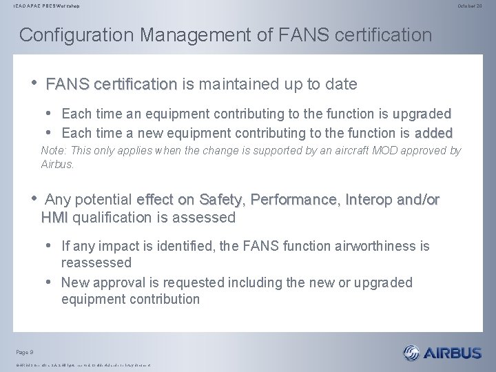 ICAO APAC PBCS Workshop October 20 Configuration Management of FANS certification • FANS certification