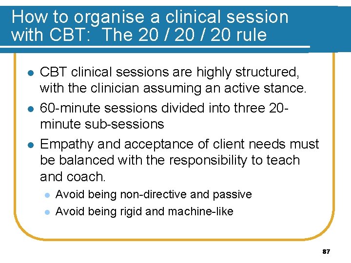 How to organise a clinical session with CBT: The 20 / 20 rule l