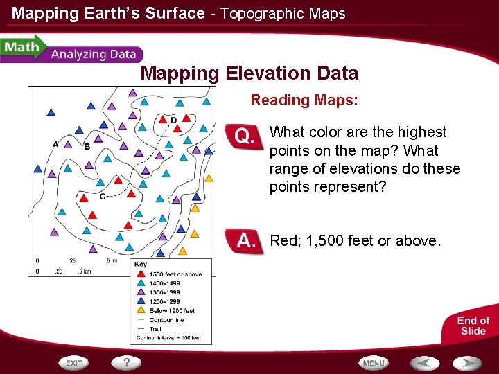 Mapping Earth’s Surface - Topographic Maps Mapping Elevation Data Reading Maps: What color are