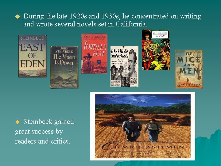 u During the late 1920 s and 1930 s, he concentrated on writing and