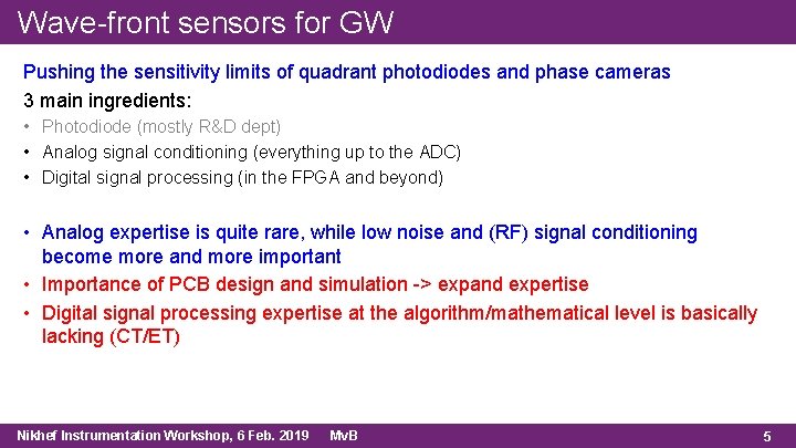 Wave-front sensors for GW Pushing the sensitivity limits of quadrant photodiodes and phase cameras