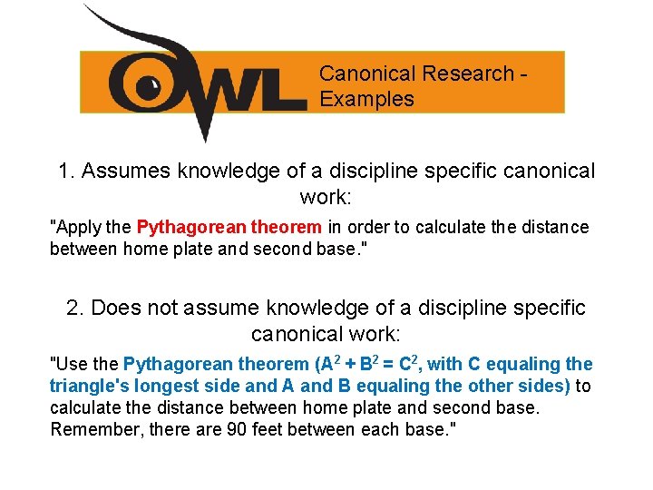 Canonical Research - Examples 1. Assumes knowledge of a discipline specific canonical work: "Apply