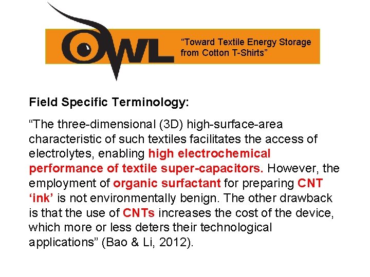 “Toward Textile Energy Storage from Cotton T-Shirts” Field Specific Terminology: “The three-dimensional (3 D)