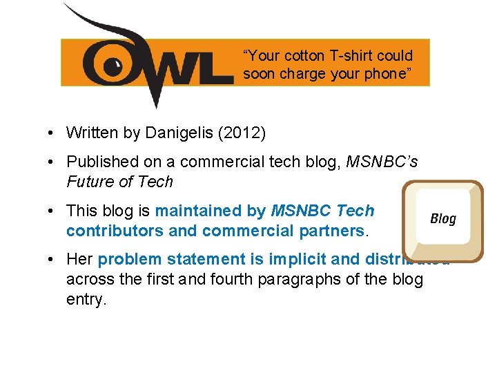 “Your cotton T-shirt could soon charge your phone” • Written by Danigelis (2012) •