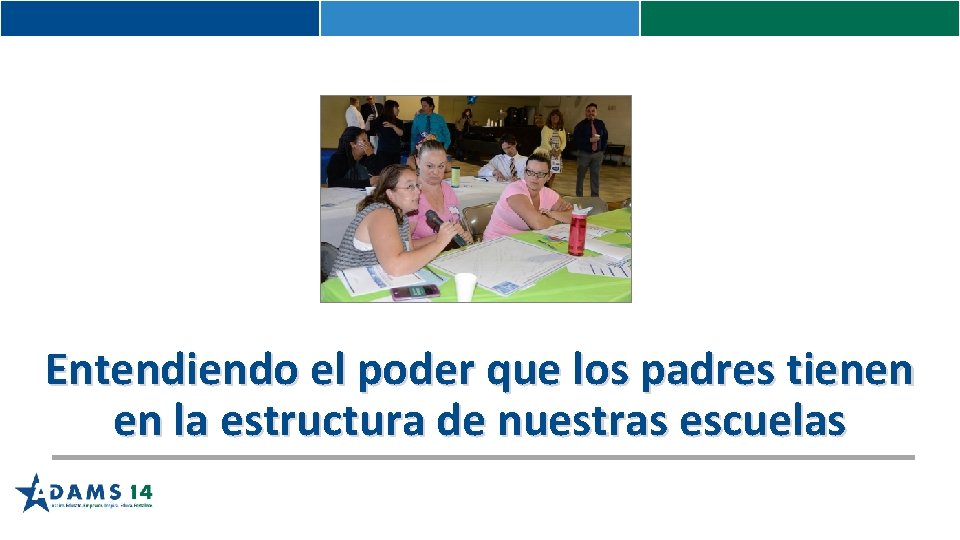 Entendiendo el poder que los padres tienen en la estructura de nuestras escuelas 