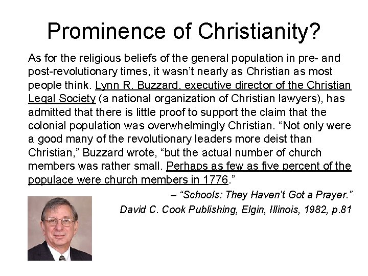 Prominence of Christianity? As for the religious beliefs of the general population in pre-