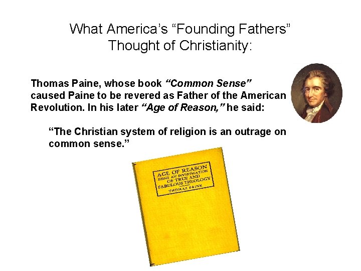 What America’s “Founding Fathers” Thought of Christianity: Thomas Paine, whose book “Common Sense” caused