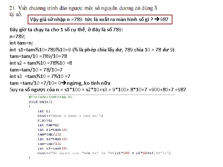 Vậy giả sử nhập n =789 tức là xuất ra màn hình số gì
