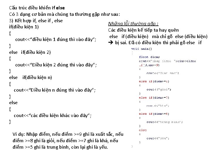 Cấu trúc điều khiển if else Có 3 dạng cơ bản mà chúng ta