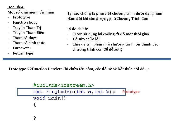 Học Hàm: Một số khái niệm cần nắm: - Prototype - Function Body -