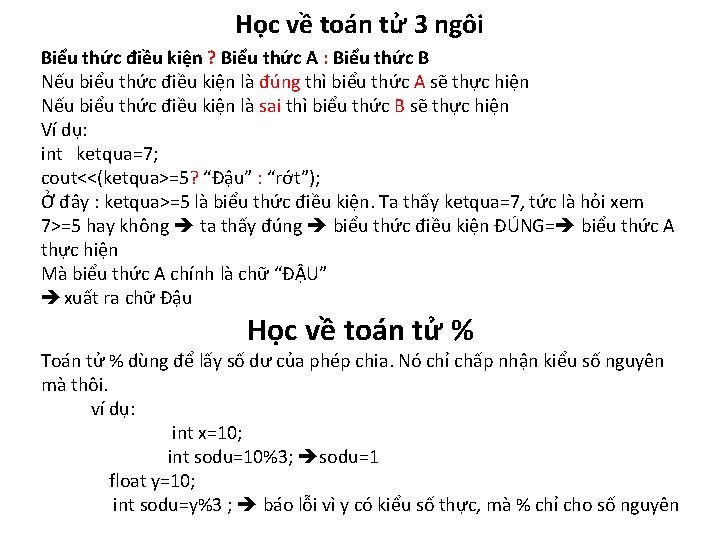 Học về toán tử 3 ngôi Biểu thức điều kiện ? Biểu thức A