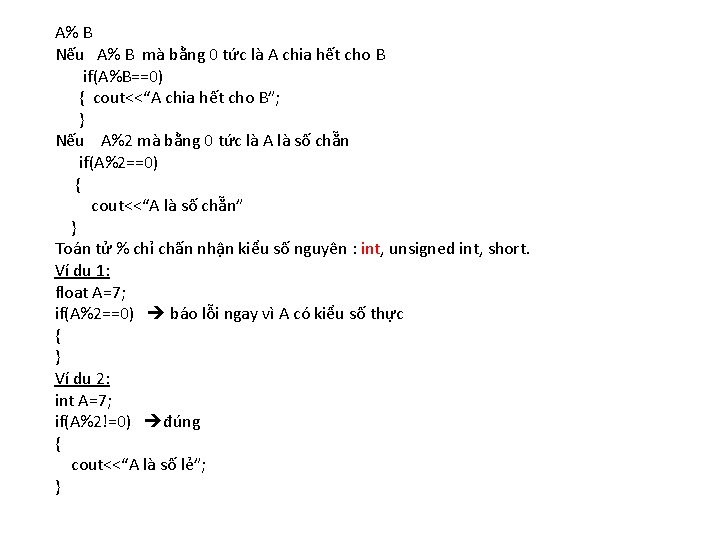 A% B Nếu A% B mà bằng 0 tức là A chia hết cho