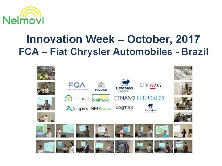 Innovation Week – October, 2017 FCA – Fiat Chrysler Automobiles - Brazil 