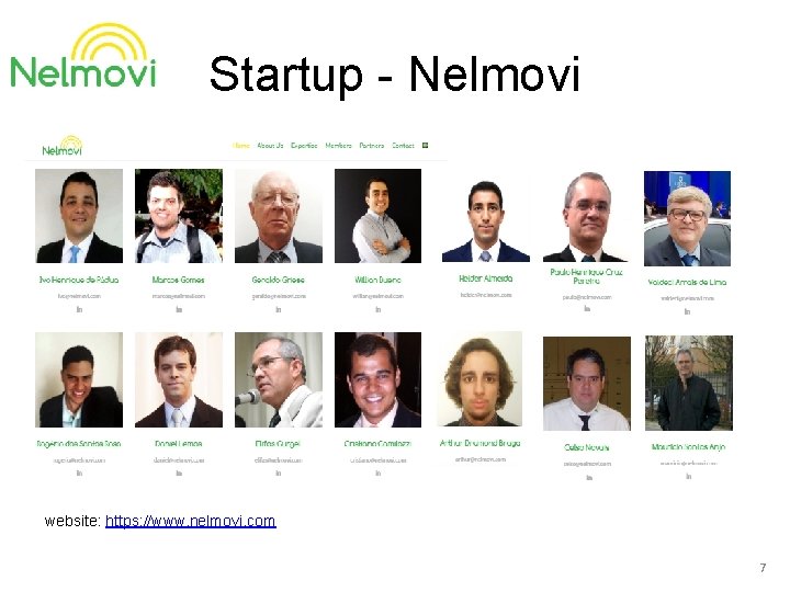 Startup - Nelmovi website: https: //www. nelmovi. com 7 