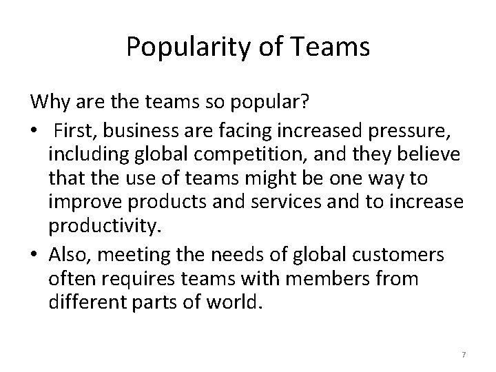 Popularity of Teams Why are the teams so popular? • First, business are facing