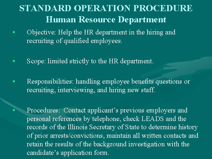 STANDARD OPERATION PROCEDURE Human Resource Department • Objective: Help the HR department in the