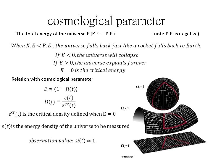 cosmological parameter The total energy of the universe E (K. E. + P. E.