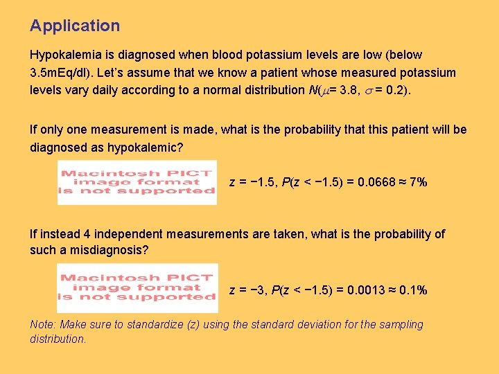 Application Hypokalemia is diagnosed when blood potassium levels are low (below 3. 5 m.