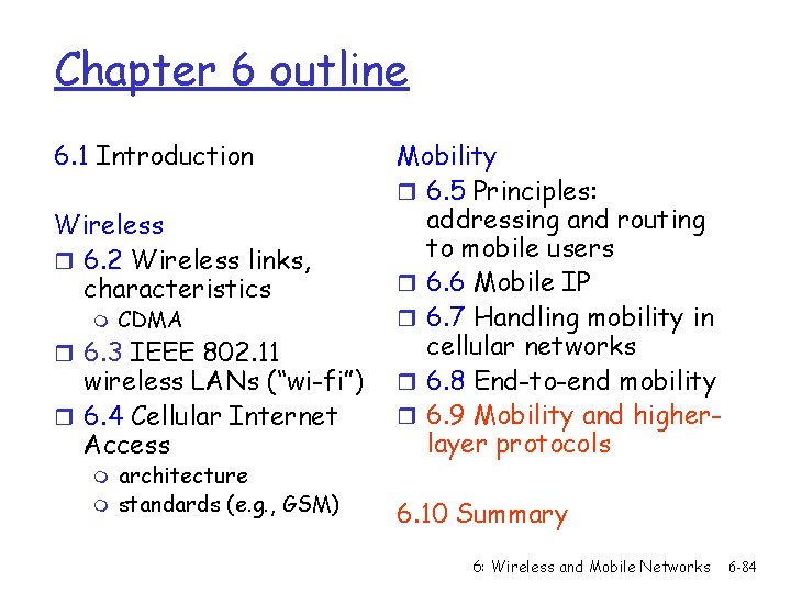 Chapter 6 outline 6. 1 Introduction Wireless r 6. 2 Wireless links, characteristics m