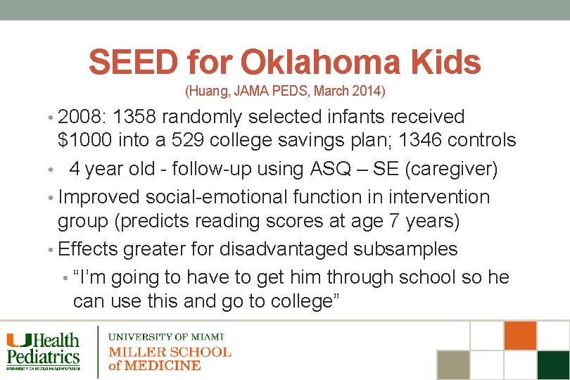 SEED for Oklahoma Kids (Huang, JAMA PEDS, March 2014) • 2008: 1358 randomly selected