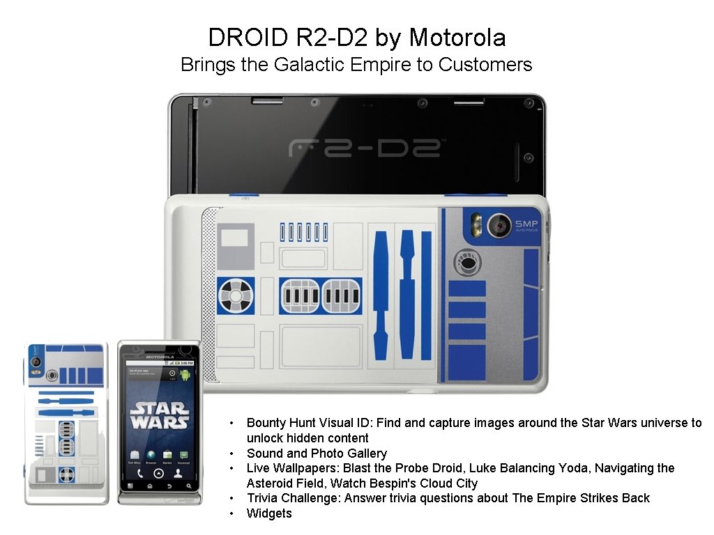 DROID R 2 -D 2 by Motorola Brings the Galactic Empire to Customers •