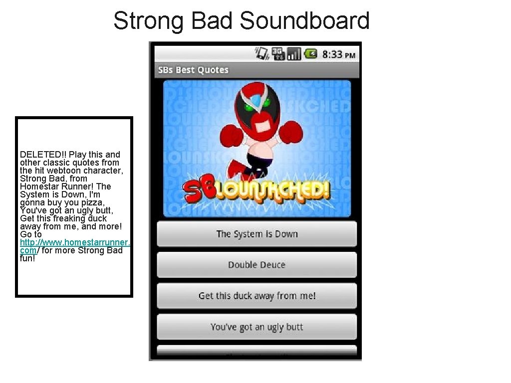 Strong Bad Soundboard DELETED!! Play this and other classic quotes from the hit webtoon