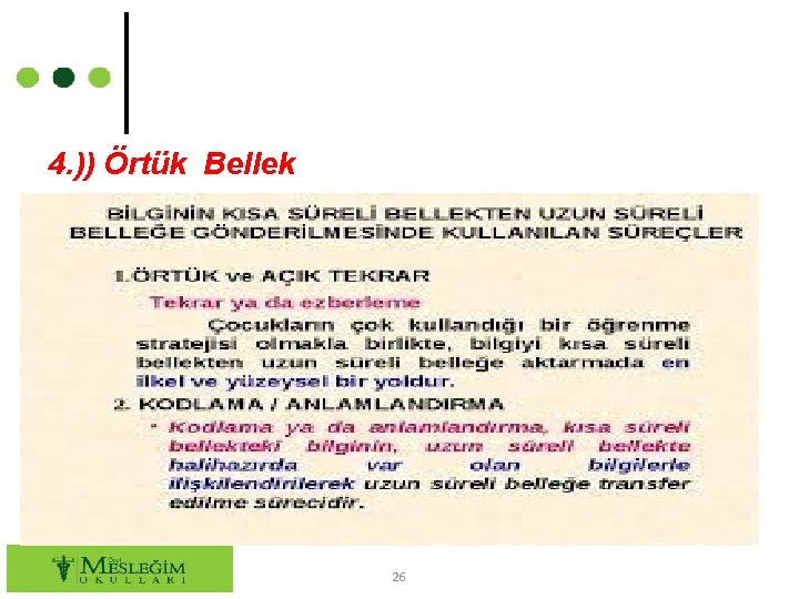 4. )) Örtük Bellek 26 